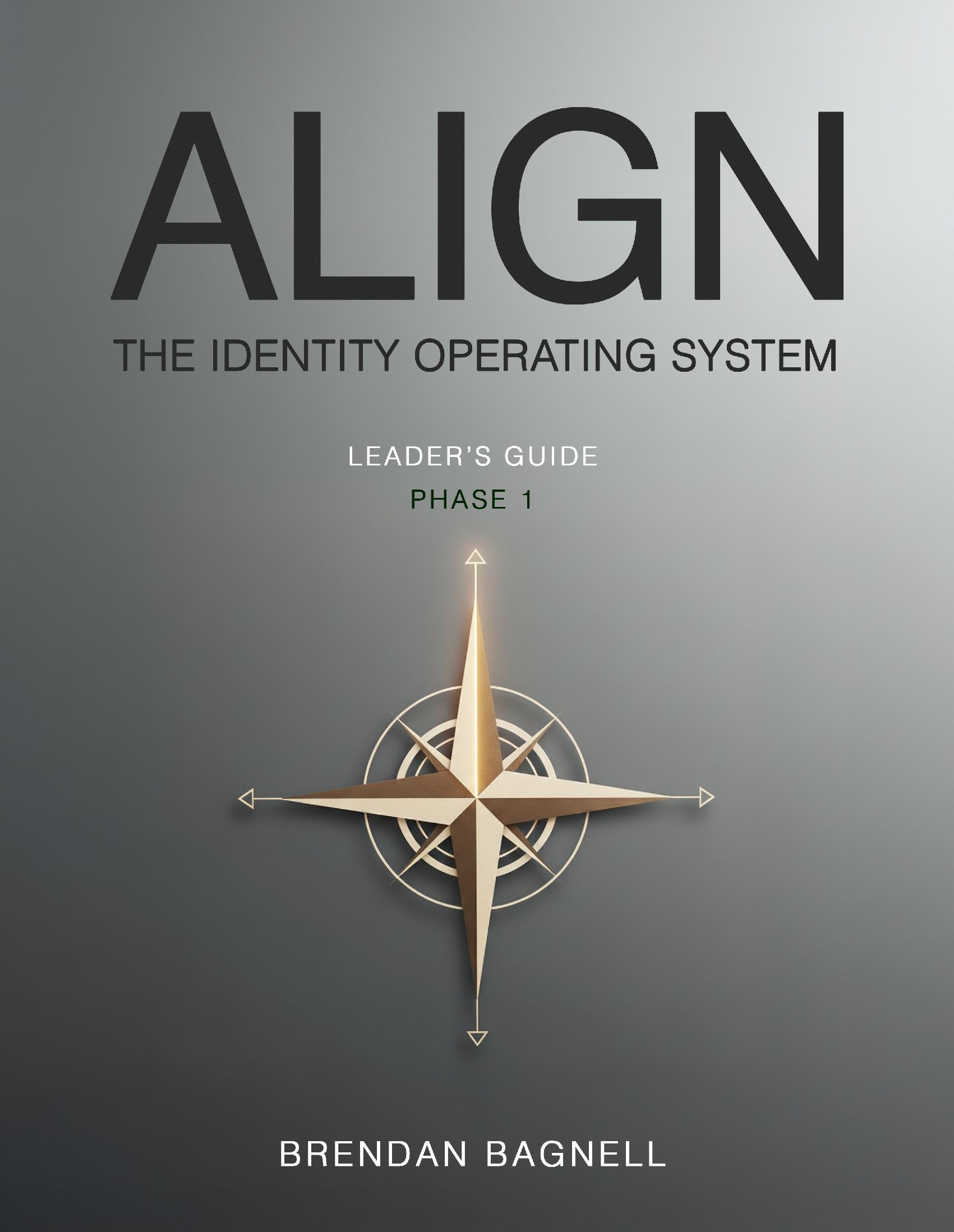 ALIGN: The Identity Operating System Phase 1 Leader's Guide